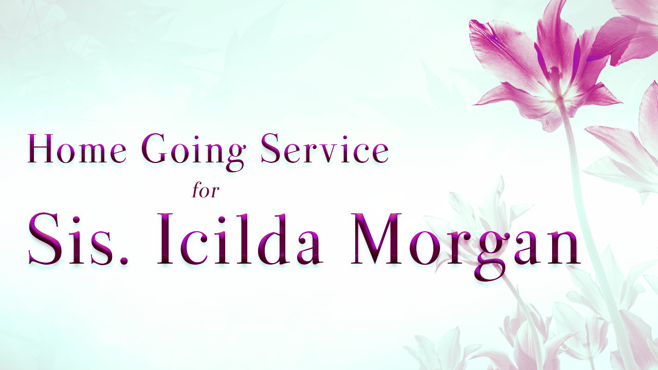 Service for Sis. Icilda Morgan