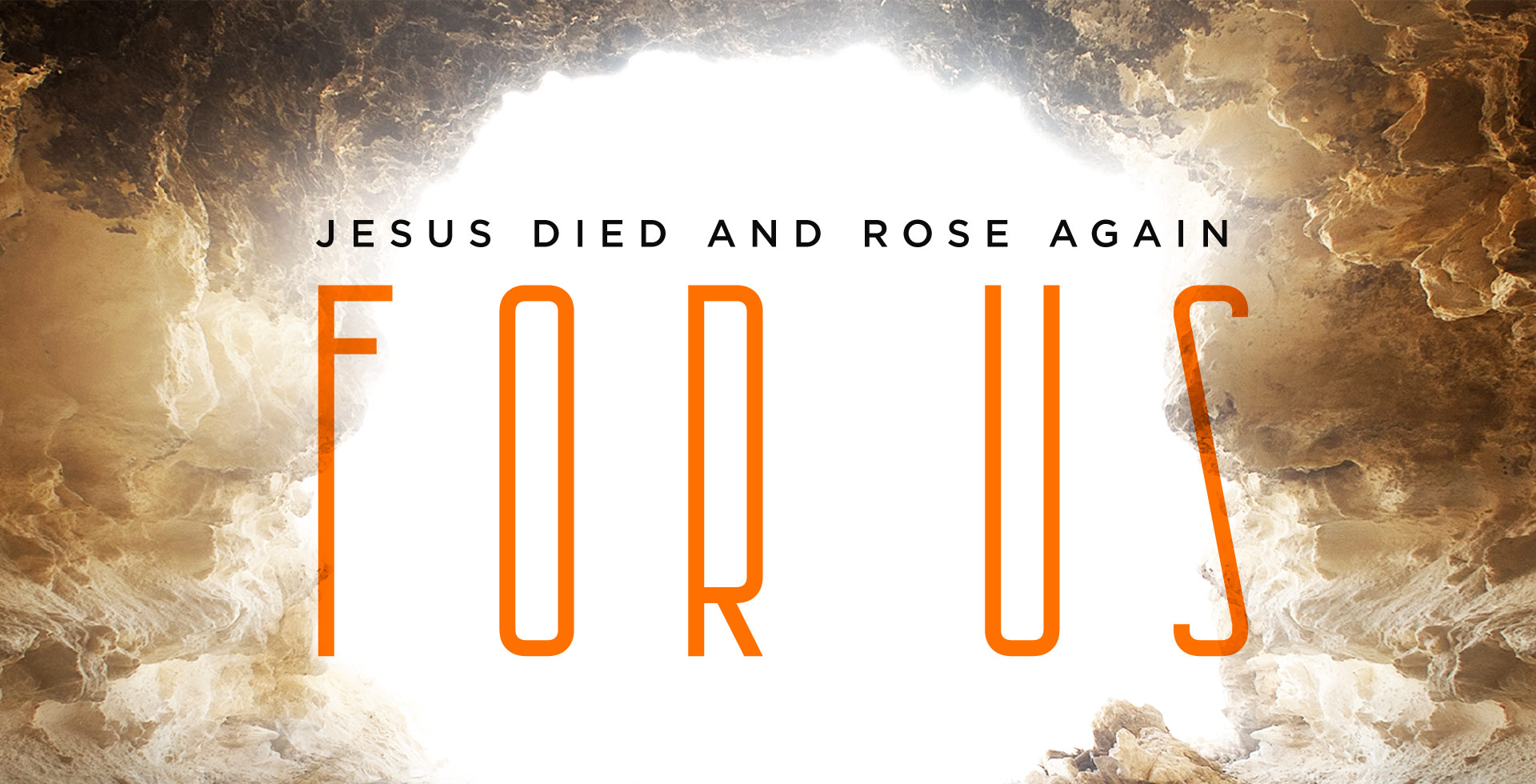 Easter Sunday – Jesus Died and Rose for Us