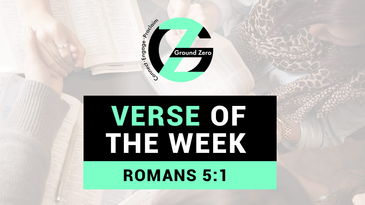 Verse of The Week | Romans 5:1