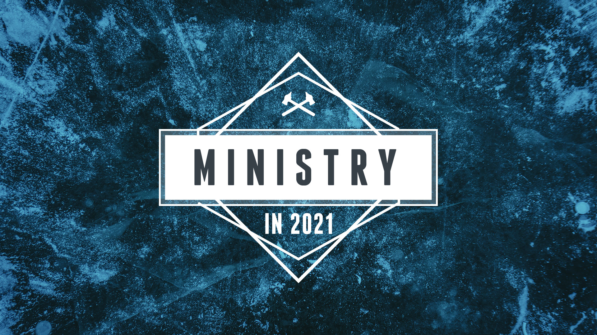 Ministry In 2021