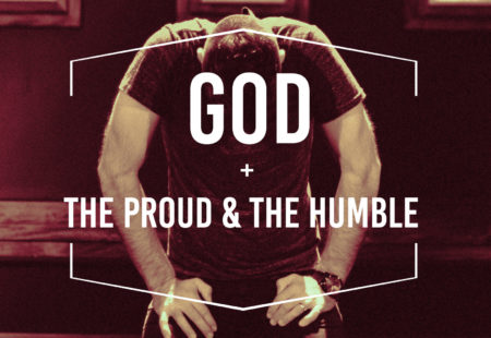 God, The Proud, and The Humble