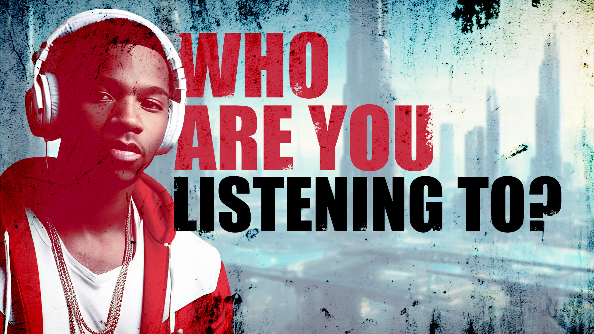 Who Are You Listening To?