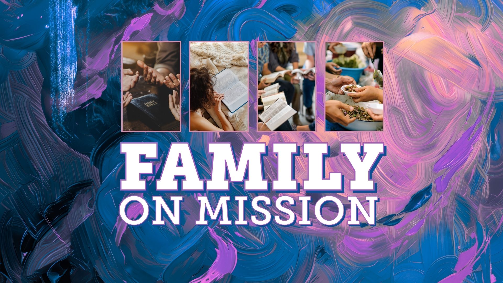 Family On Mission